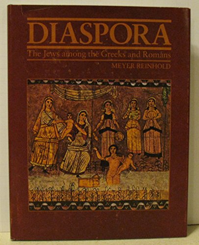 Beispielbild fr Diaspora, the Jews among the Greeks and Romans zum Verkauf von Powell's Bookstores Chicago, ABAA