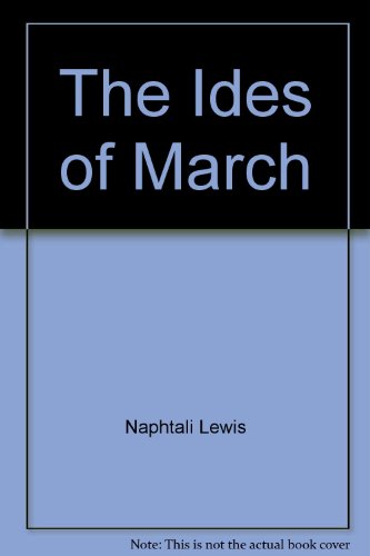 The Ides of March (9780895220264) by Lewis, Naphtali