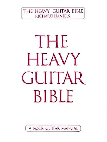 Beispielbild fr The Heavy Guitar Bible: A Rock Guitar Instruction Manual zum Verkauf von Wonder Book
