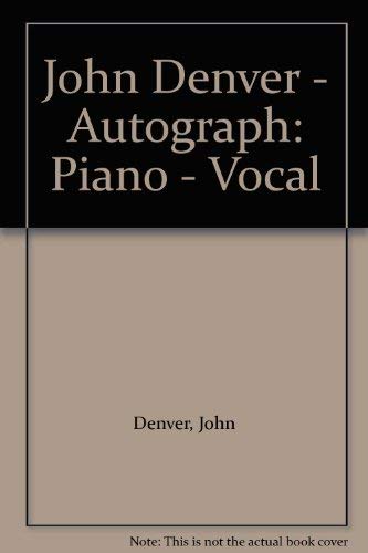 Beispielbild fr John Denver - Autograph: Piano - Vocal zum Verkauf von Wonder Book