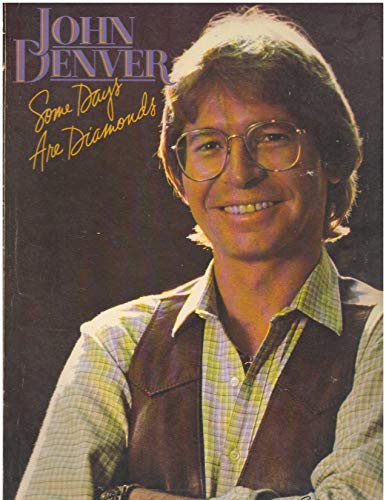 Stock image for John Denver: Some Days Are Diamonds for sale by Once Upon A Time Books
