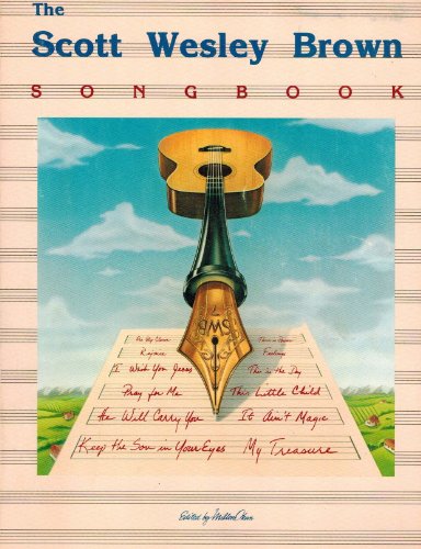 Stock image for The Scott Wesley Brown Songbook for sale by Better World Books: West