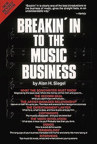 Imagen de archivo de Breakin' in to the Music Business a la venta por Half Price Books Inc.