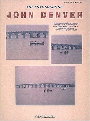 9780895243782: Title: The Love Songs of John Denver Piano Vocal Guitar