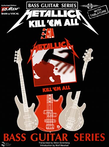 Imagen de archivo de KILL 'EM ALL METALLICA BASS SERIES WITH TABLATURE Format: Paperback a la venta por INDOO