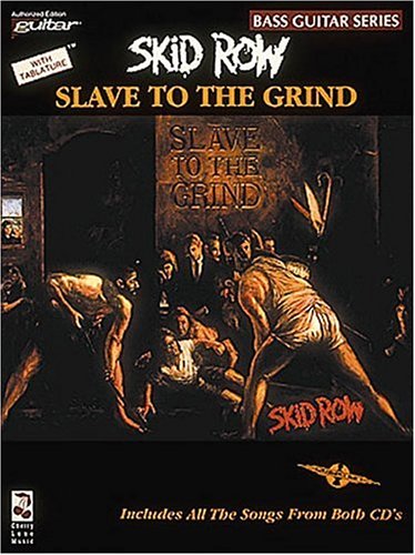 9780895247216: Skid Row. Slave to the grind. Bass guitar series. Includes all the songs from both CD's.