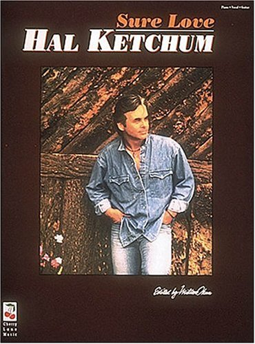 Hal Ketchum - Sure Love (9780895247391) by Ketchum, Hal