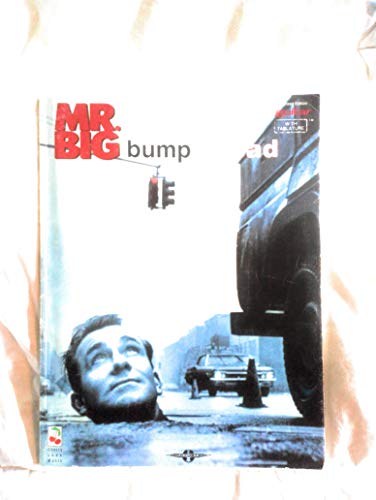 Mr. Big: Bump Ahead