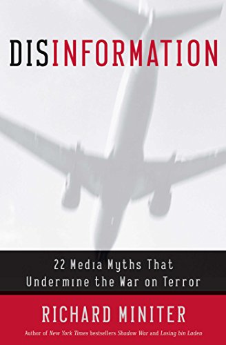 Imagen de archivo de Disinformation : 22 Media Myths That Undermine the War on Terror a la venta por SecondSale