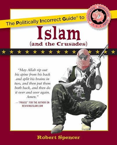 Stock image for The Politically Incorrect Guide to Islam (and the Crusades) for sale by SecondSale