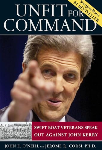 9780895260178: Unfit For Command: Swift Boat Veterans Speak Out Against John Kerry