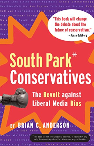 Stock image for South Park Conservatives: The Revolt Against Liberal Media Bias for sale by Sessions Book Sales