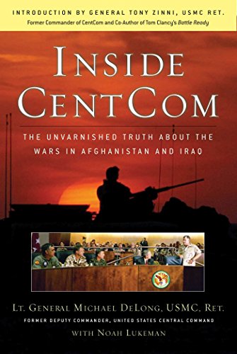 Beispielbild fr Inside CentCom: The Unvarnished Truth About The Wars In Afghanistan And Iraq zum Verkauf von Your Online Bookstore