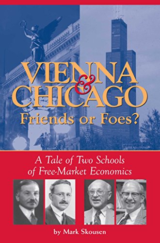 Beispielbild fr Vienna & Chicago, Friends or Foes?: A Tale of Two Schools of Free-Market Economics zum Verkauf von SecondSale