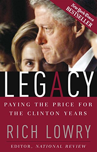 Stock image for Legacy: Paying The Price For The Clinton Years for sale by BookHolders