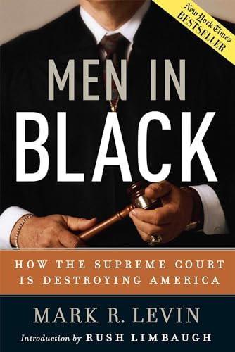 Beispielbild fr Men in Black: How the Supreme Court Is Destroying America zum Verkauf von Gulf Coast Books