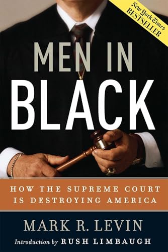 Men in Black: How the Supreme Court is Destroying America