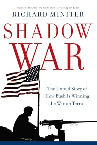 Beispielbild fr Shadow War : The Untold Story of How Bush Is Winning the War on Terror zum Verkauf von Better World Books