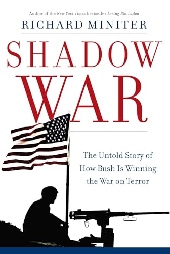 Imagen de archivo de Shadow War : The Untold Story of How Bush Is Winning the War on Terror a la venta por Better World Books: West