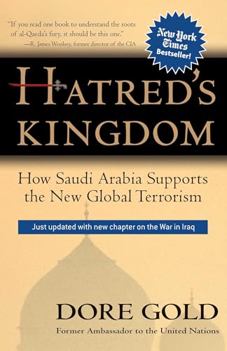 Beispielbild fr Hatred's Kingdom: How Saudi Arabia Supports the New Global Terrorism: How Saudi Arabia Supports New Global Terrorism zum Verkauf von WorldofBooks