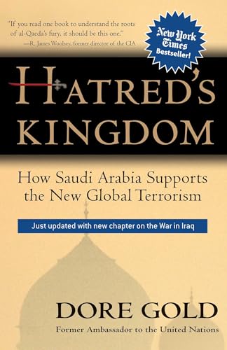 Hatred's Kingdom - How Saudi Arabia Supports the New Global Terrorism