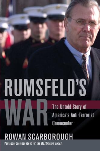 9780895260697: Rumsfeld's War: The Untold Story of America's Anti-Terrorist Commander
