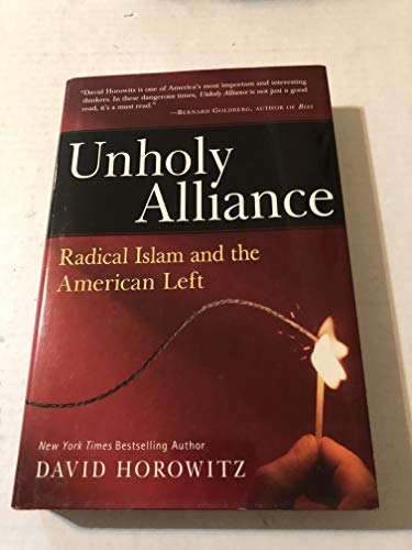 Imagen de archivo de Unholy Alliance: Radical Islam and the American Left a la venta por SecondSale