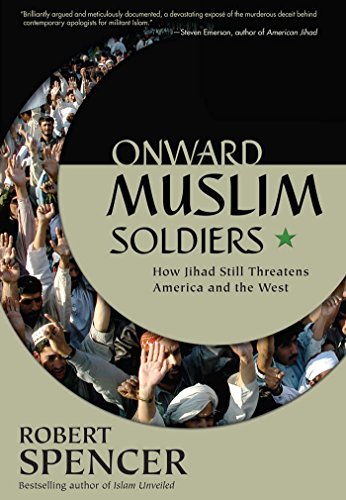 Beispielbild fr Onward Muslim Soldiers: How Jihad Still Threatens America and the West zum Verkauf von More Than Words