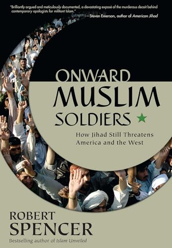 9780895261007: Onward Muslim Soldiers: How Jihad Still Threatens America and the West