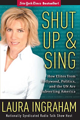 Beispielbild fr Shut Up and Sing: How Elites from Hollywood, Politics, and the UN Are Subverting America zum Verkauf von SecondSale