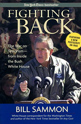 Stock image for Fighting Back: The War on Terrorism - From Inside the Bush White House for sale by Wonder Book