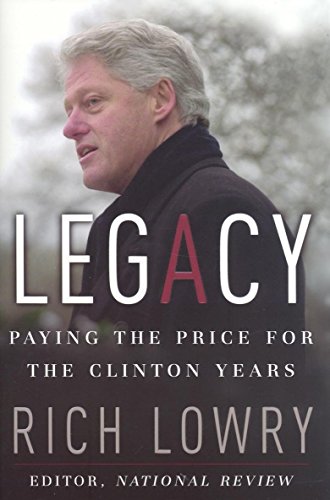 Beispielbild fr Legacy : Paying the Price for the Clinton Years zum Verkauf von Better World Books