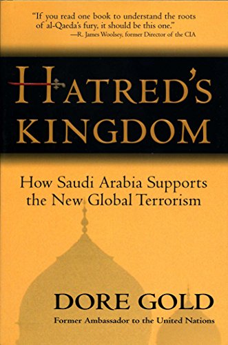 Imagen de archivo de Hatred's Kingdom: How Saudi Arabia Supports the New Global Terrorism a la venta por SecondSale
