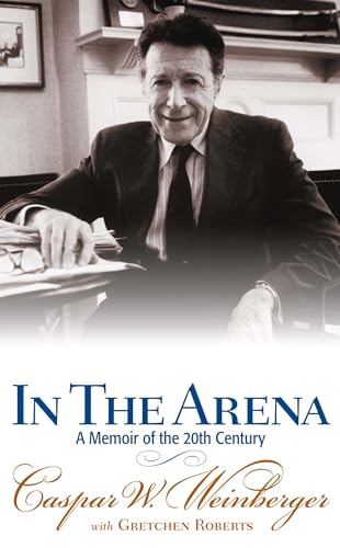 Imagen de archivo de In the Arena: A Memoir of the 20th Century a la venta por Texas Star Books