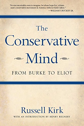 Imagen de archivo de The Conservative Mind: From Burke to Eliot a la venta por ZBK Books