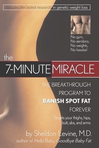 9780895261823: The 7-Minute Miracle: The Breakthrough Program to Banish Spot Fat Forever
