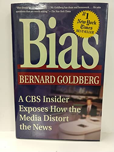 Beispielbild fr Bias: A CBS Insider Exposes How the Media Distort the News zum Verkauf von Wonder Book