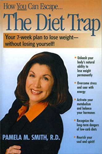 Beispielbild fr The Diet Trap: Your 7-Week Plan to Lose Weight--Without Losing Yourself! zum Verkauf von WorldofBooks