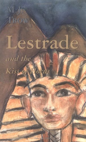 Lestrade and the Kiss of Horus (Lestrade Mystery Series) signed by the author