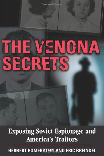 Beispielbild fr The Venona Secrets: Exposing Soviet Espionage and America's Traitors zum Verkauf von HALCYON BOOKS