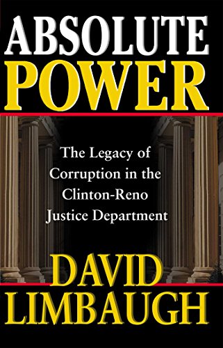 Beispielbild fr Absolute Power: The Legacy of Corruption in the Clinton-Reno Justice Department zum Verkauf von Orion Tech