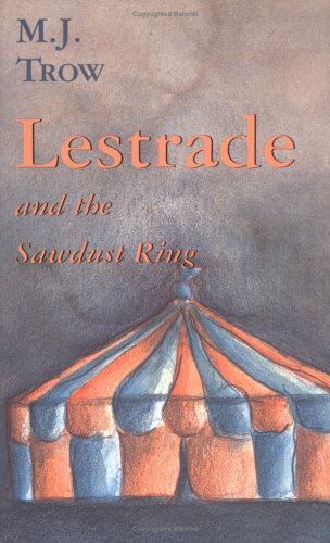 Beispielbild fr Lestrade and the Sawdust Ring (The Lestrade Mystery Series) zum Verkauf von 221Books