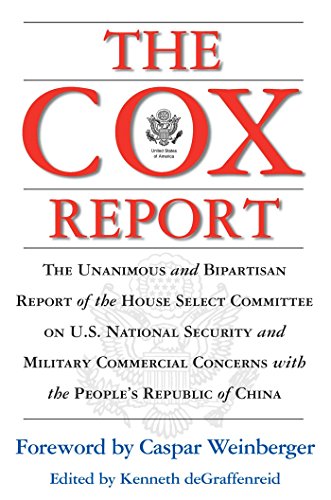 Stock image for The Cox Report: U.S. National Security and Military/Commercial Concerns With the People's Republic of China for sale by Top Notch Books