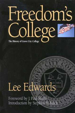 Beispielbild fr Freedom's College: The History of Grove City College zum Verkauf von Wonder Book