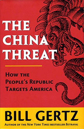 Stock image for The China Threat: How the People's Republic Targets America for sale by Wonder Book