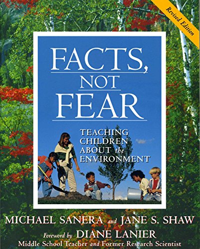 Imagen de archivo de Facts, Not Fear: Teaching Children About the Environment a la venta por Gulf Coast Books