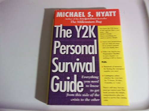 Beispielbild fr The Y2K Personal Survival Guide : Everything You Need to Know to Get from This Side of the Crisis to the Other zum Verkauf von Better World Books