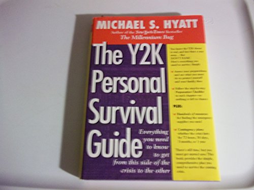 Stock image for The Y2K Personal Survival Guide : Everything You Need to Know to Get from This Side of the Crisis to the Other for sale by Better World Books