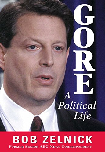 Beispielbild fr Gore: A Political Life zum Verkauf von gigabooks