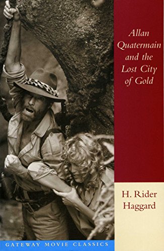 Beispielbild fr Allan Quatermain and the Lost City of Gold (Gateway Movie Classics) zum Verkauf von Wonder Book